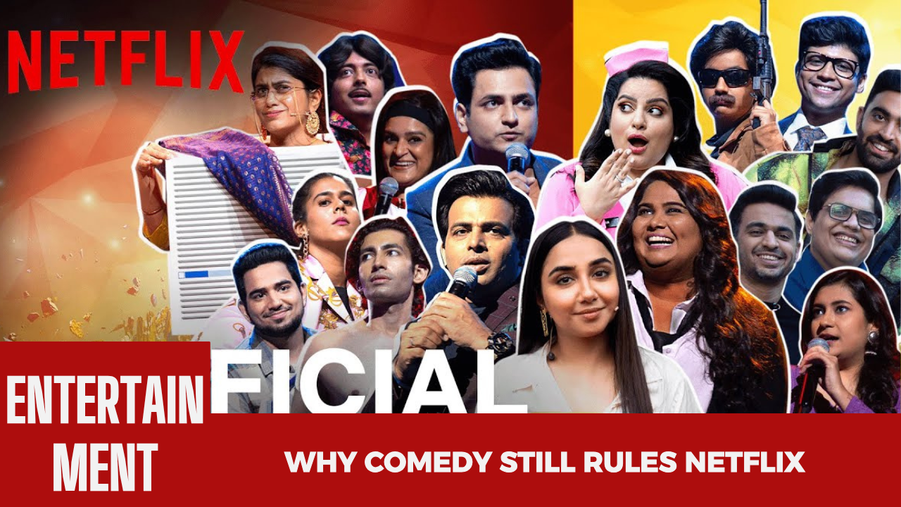 Why Comedy Still Rules Netflix