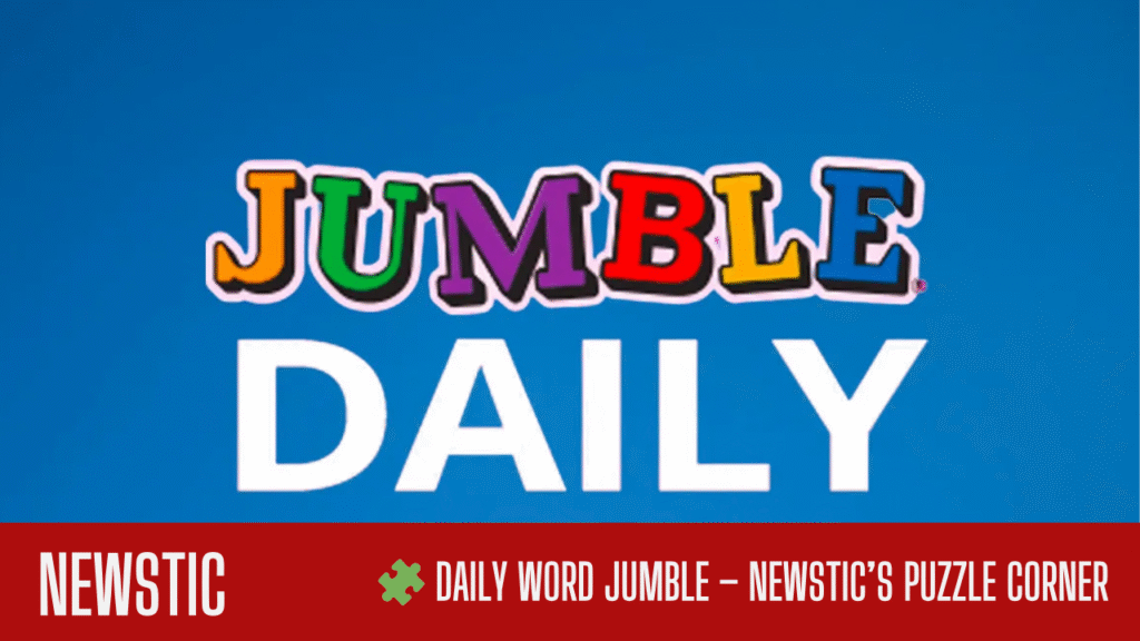🧩 Daily Word Jumble – Newstic’s Puzzle Corner